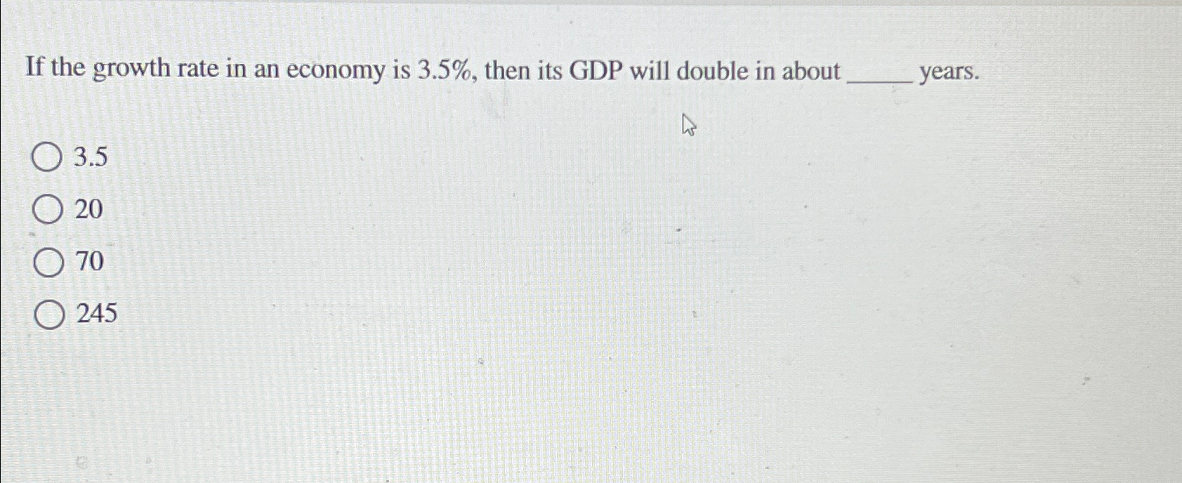 Solved If the growth rate in an economy is 3.5%, ﻿then its | Chegg.com
