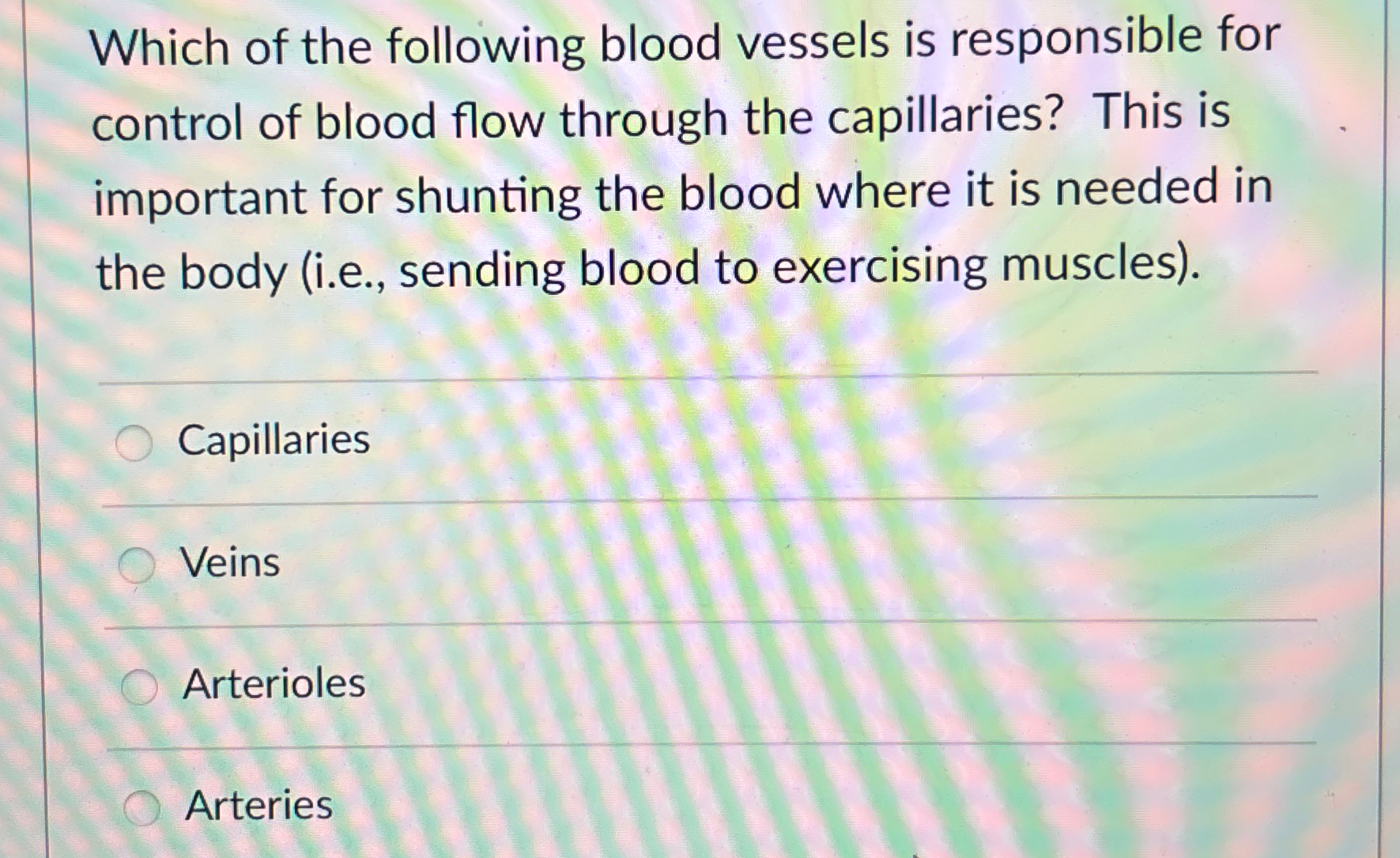 Solved Which of the following blood vessels is responsible | Chegg.com