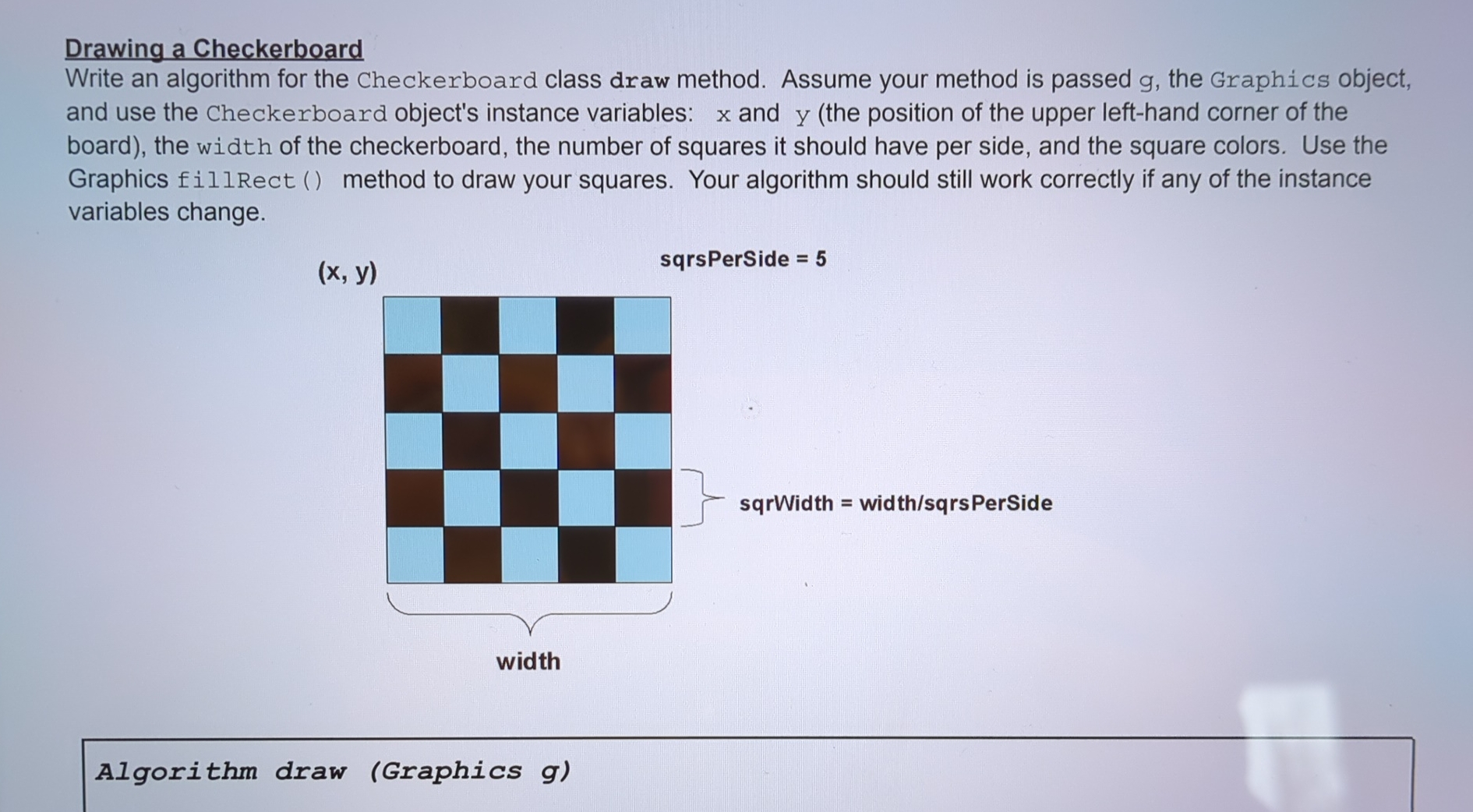 Solved Drawing a CheckerboardWrite an algorithm for the | Chegg.com