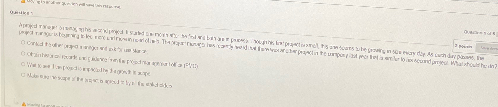 Solved Question 1 ﻿project manager is beginning to feel more | Chegg.com