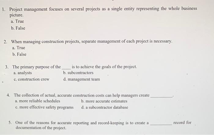 Solved 1. Project Management Focuses On Several Projects As | Chegg.com