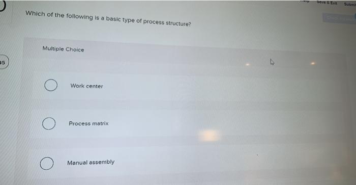 Solved Which of the following is a basic type of process | Chegg.com