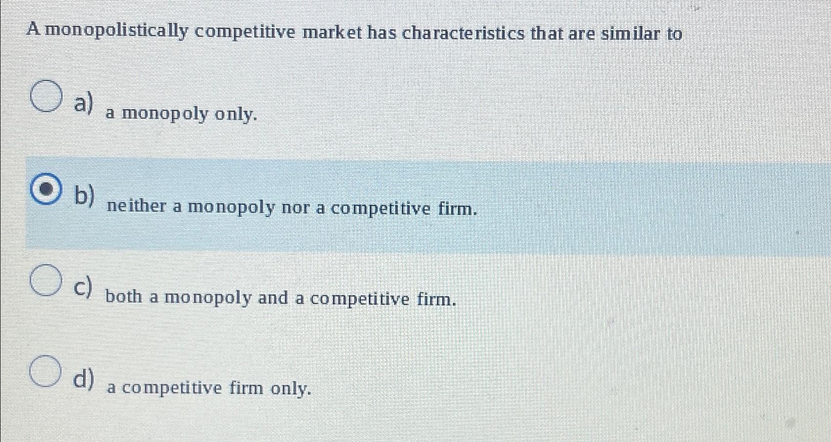 Solved A Monopolistically Competitive Market Has | Chegg.com