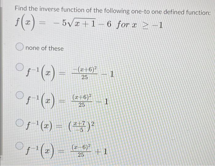 solved-find-the-inverse-function-of-the-following-one-to-one-chegg