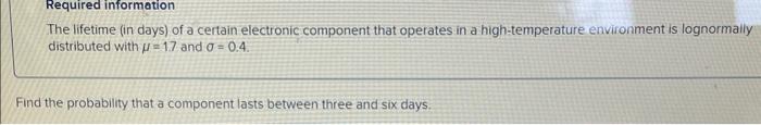 Solved The lifetime (in days) of a certain electronic | Chegg.com