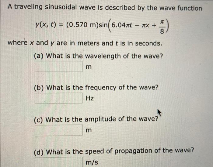 Solved A traveling sinusoidal wave is described by the wave | Chegg.com