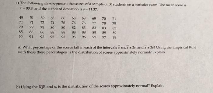 Solved 4) The following data represent the scores of a | Chegg.com