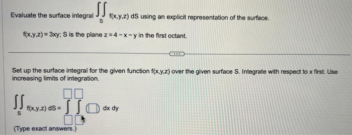 Solved Evaluate the surface integral ∬Sf(x,y,z) dS using an | Chegg.com