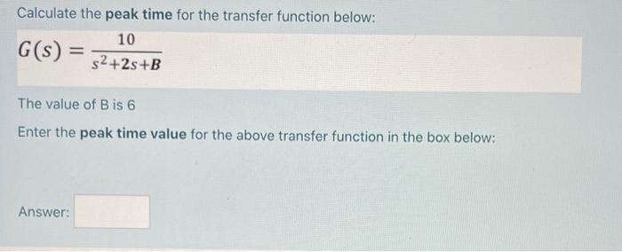 solved-calculate-the-peak-time-for-the-transfer-function-chegg