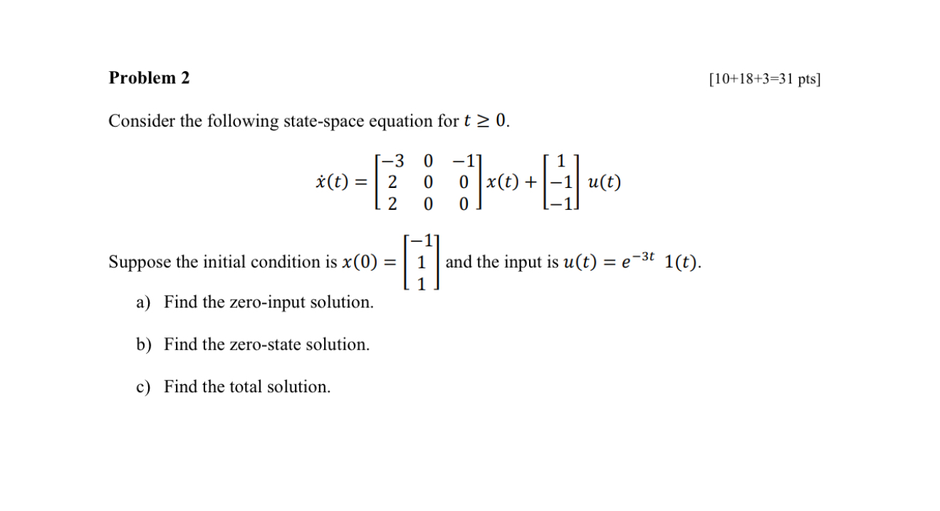 Solved by an EXPERT Problem 210+18+3=31ptsConsider the following ...