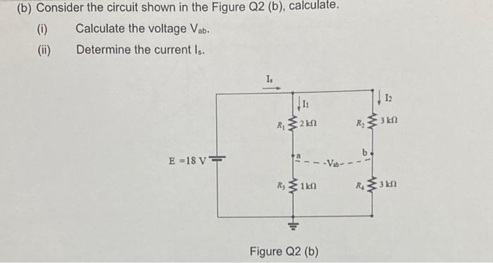 Solved (b) Consider The Circuit Shown In The Figure Q2 (b), | Chegg.com