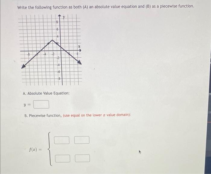 Solved Write the following function as both (A) an absolute | Chegg.com