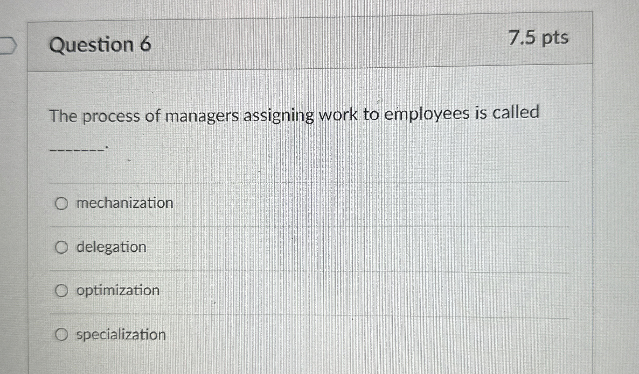 Solved Question 67.5 ﻿ptsThe process of managers assigning | Chegg.com