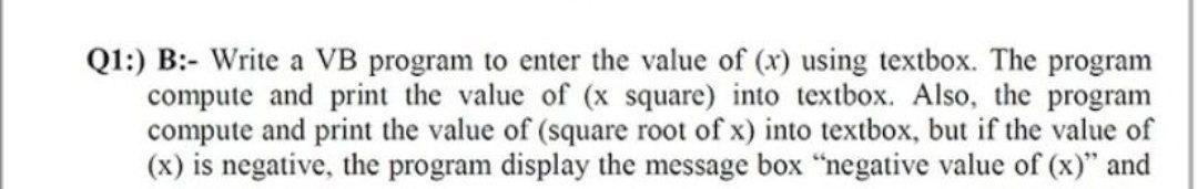 Solved Q1:) B:- Write a VB program to enter the value of (x) | Chegg.com
