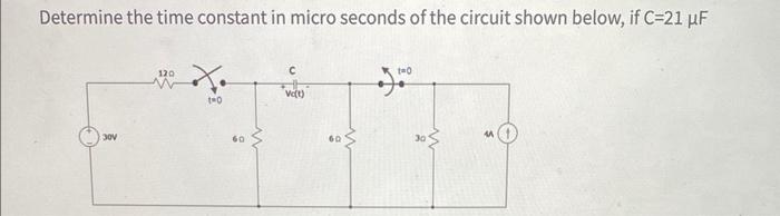 Solved Determine the time constant in micro seconds of the | Chegg.com