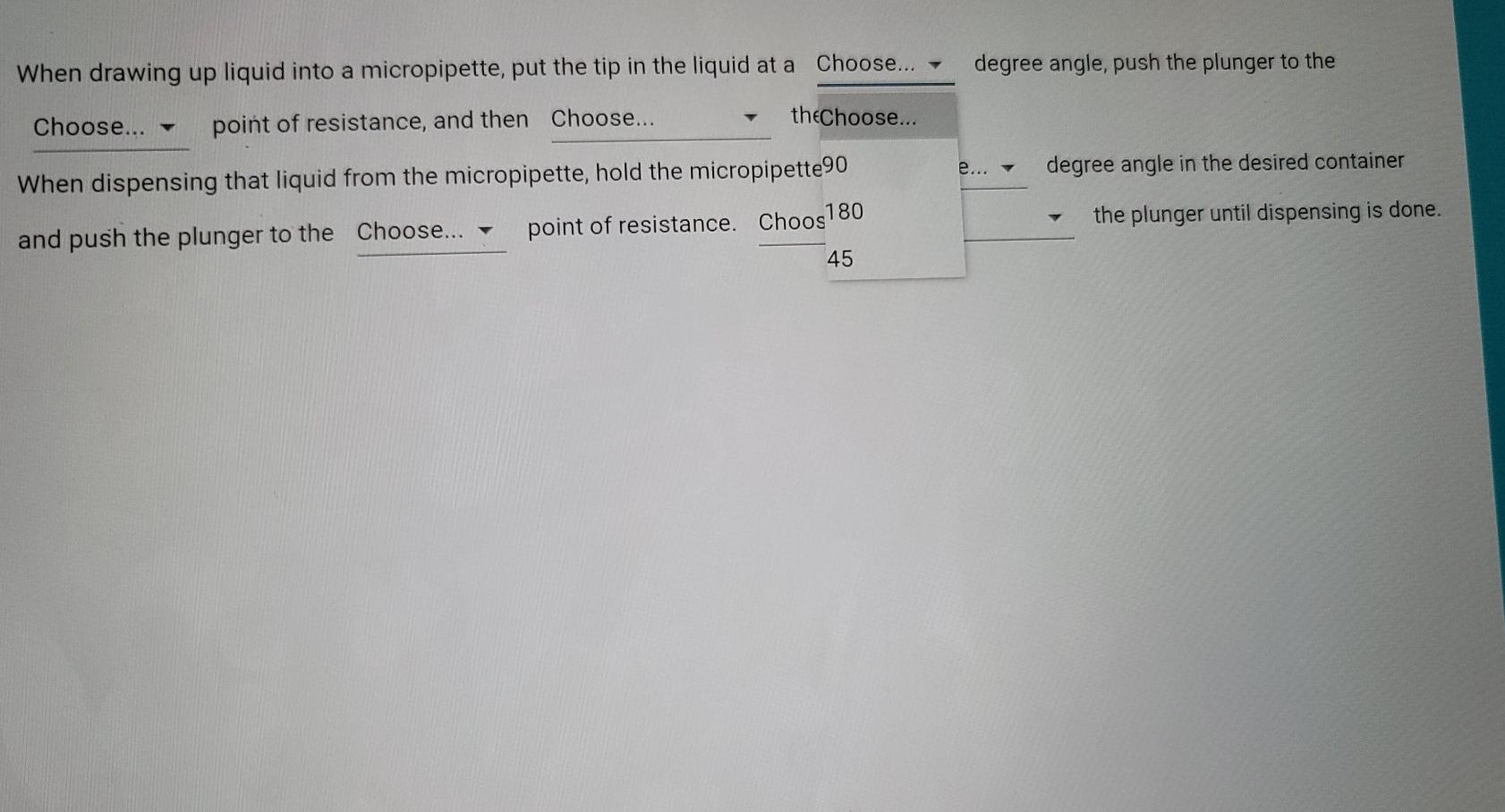 Solved When drawing up liquid into a micropipette, put the