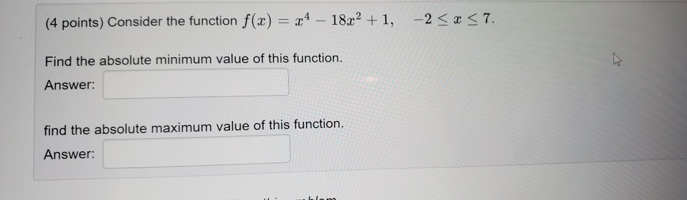 Solved 4 Points Consider The Function F X X4 18x2 1