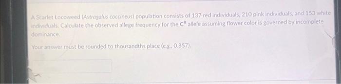 Solved A Scarlet Locoweed (Astragalus coccineus) population | Chegg.com