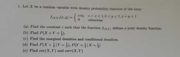 Solved 1. Let X be a random variable with density | Chegg.com