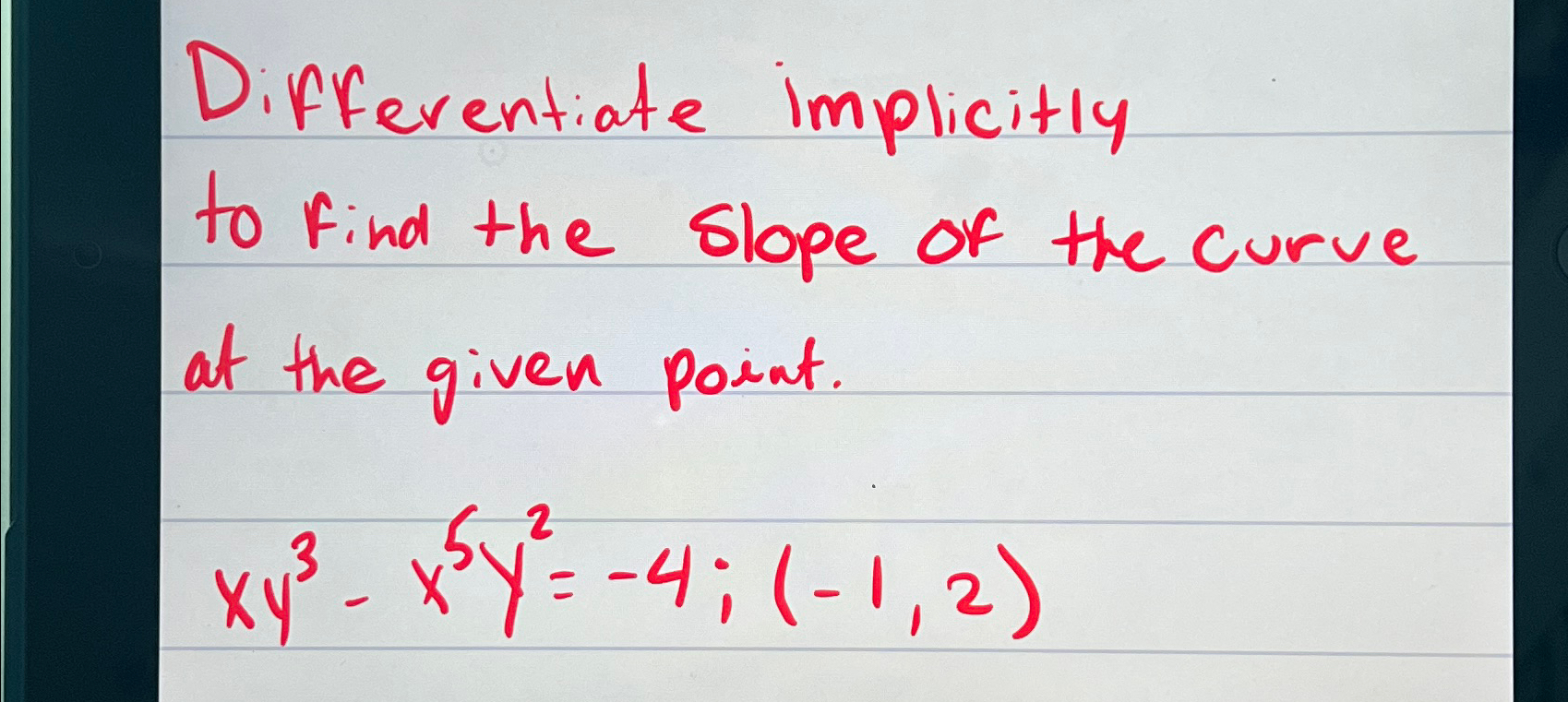 Solved Differentiate implicitly to find the slope of the | Chegg.com