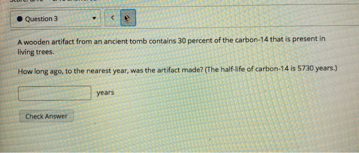 Solved Question 3 A wooden artifact from an ancient tomb | Chegg.com