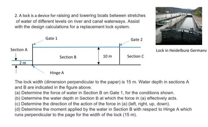 Solved 2. A lock is a device for raising and lowering boats | Chegg.com