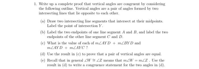 Solved 1. Write up a complete proof that vertical angles are | Chegg.com