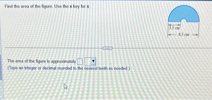 Solved Find the area of the figure. Use the π key for π. The | Chegg.com