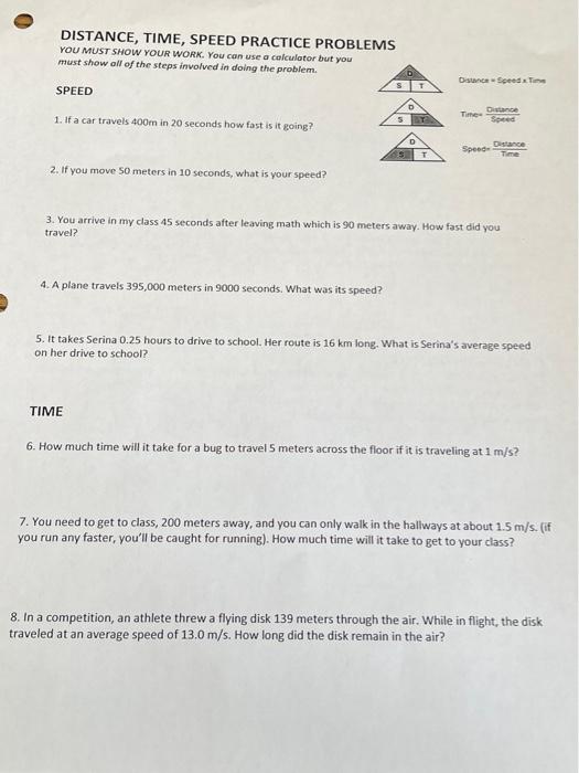 Solved DISTANCE, TIME, SPEED PRACTICE PROBLEMS YOU MUST SHOW | Chegg.com