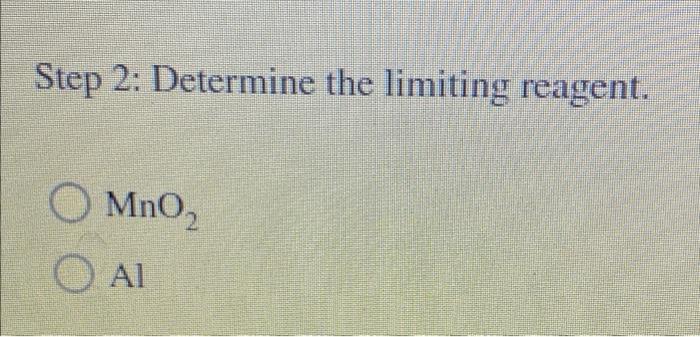 Solved If 31 moles of Mno, combine with 36 moles of Al, how | Chegg.com