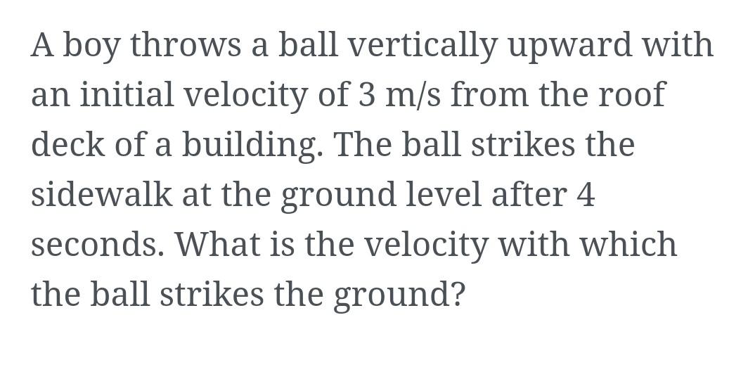 Solved A boy throws a ball vertically upward with an initial