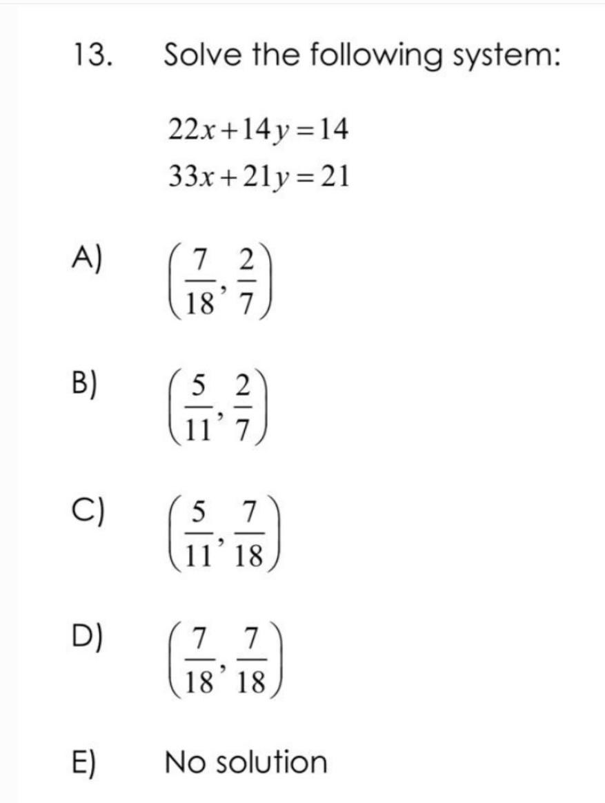 Solved 13. Solve the following system: 22x+14y=1433x+21y=21 | Chegg.com