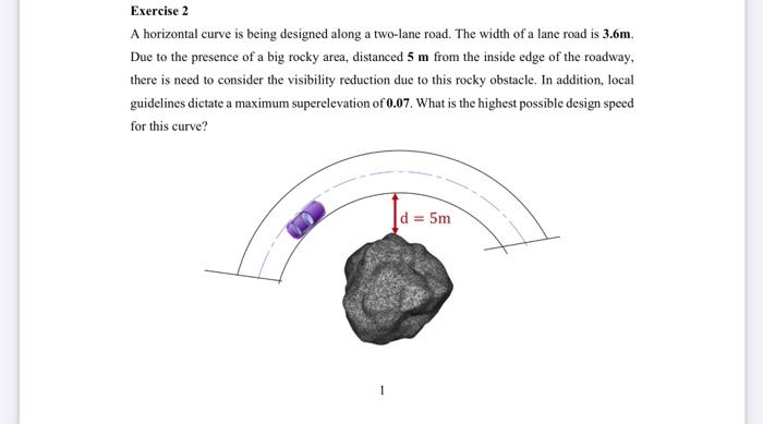 Exercise 2 A horizontal curve is being designed along | Chegg.com