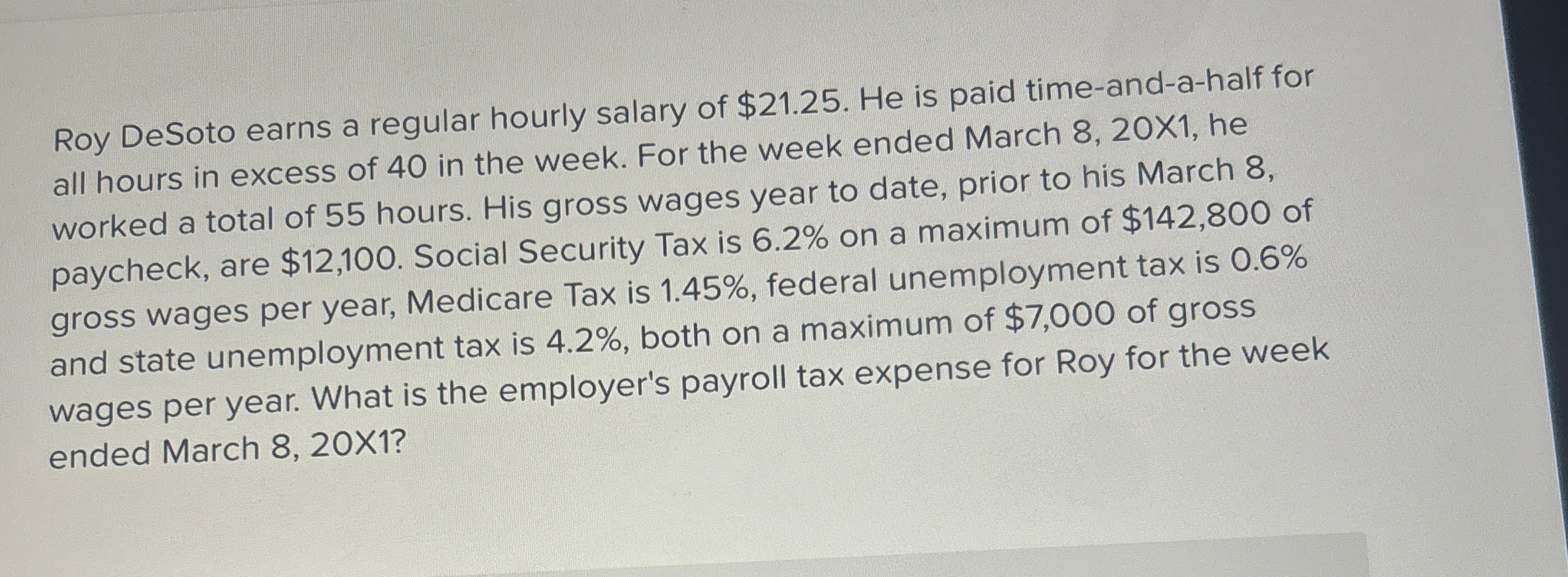 Solved Roy DeSoto earns a regular hourly salary of $21.25. | Chegg.com