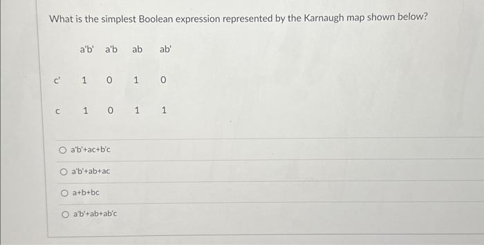 Solved What is the simplest Boolean expression represented | Chegg.com