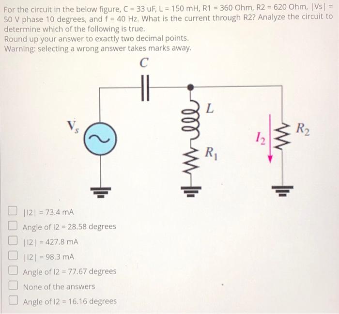 Solved For the circuit in the below figure, C = 33 UF, L = | Chegg.com