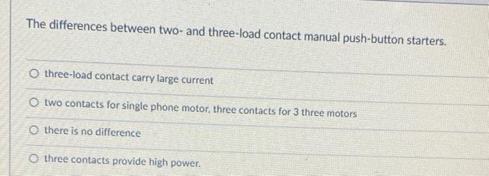 Solved The differences between two-and three-load contact | Chegg.com