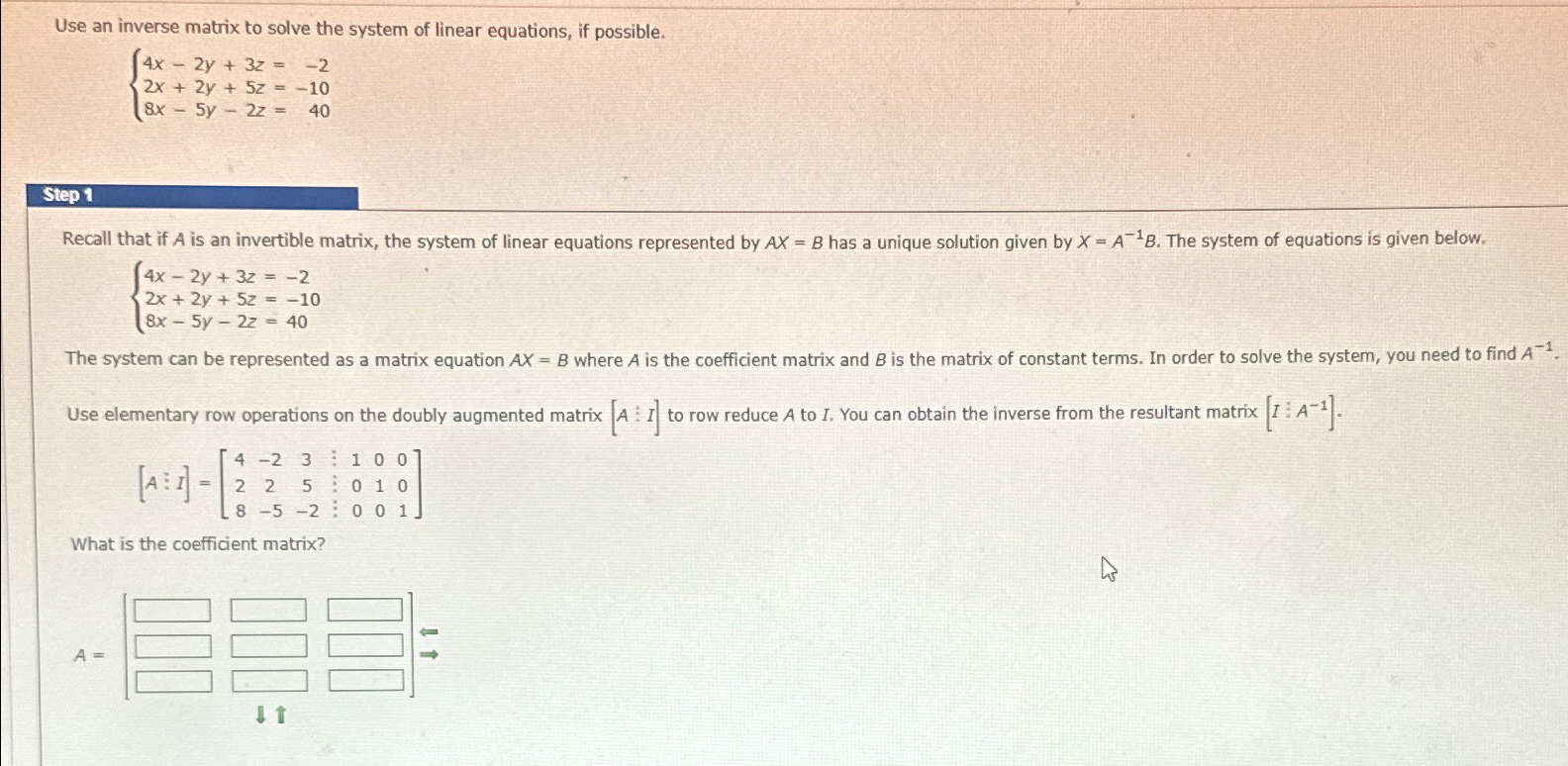 Solved Use an inverse matrix to solve the system of linear | Chegg.com