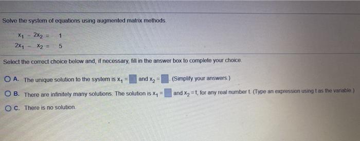 Solved Solve the system of equations using augmented matrix | Chegg.com