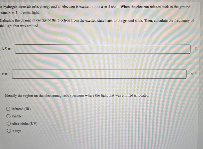 Solved A Hydrogen Atom Absorbs Energy And An Electron Is | Chegg.com
