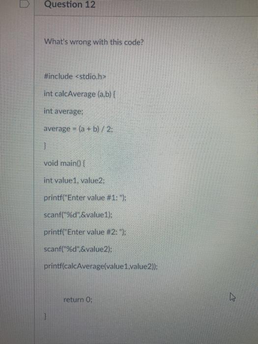 Solved Question 12 What's wrong with this code? #include | Chegg.com