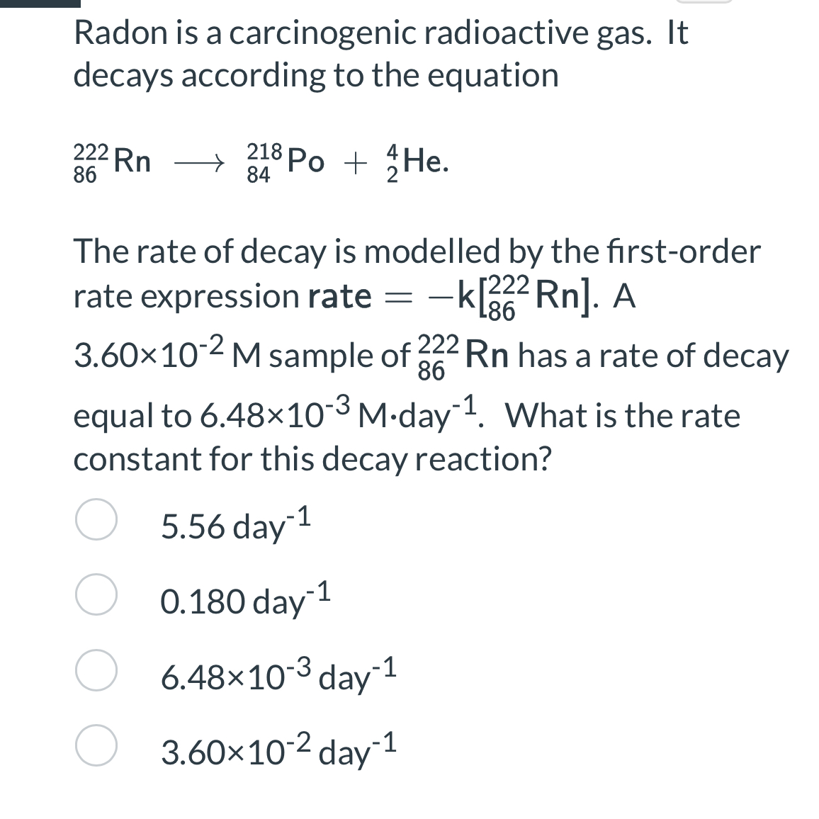 Solved Radon is a carcinogenic radioactive gas. It decays | Chegg.com