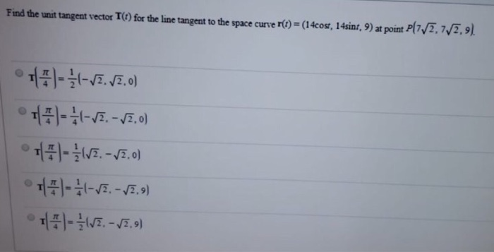 Solved Find the unit tangent vector T() for the line tangent | Chegg.com