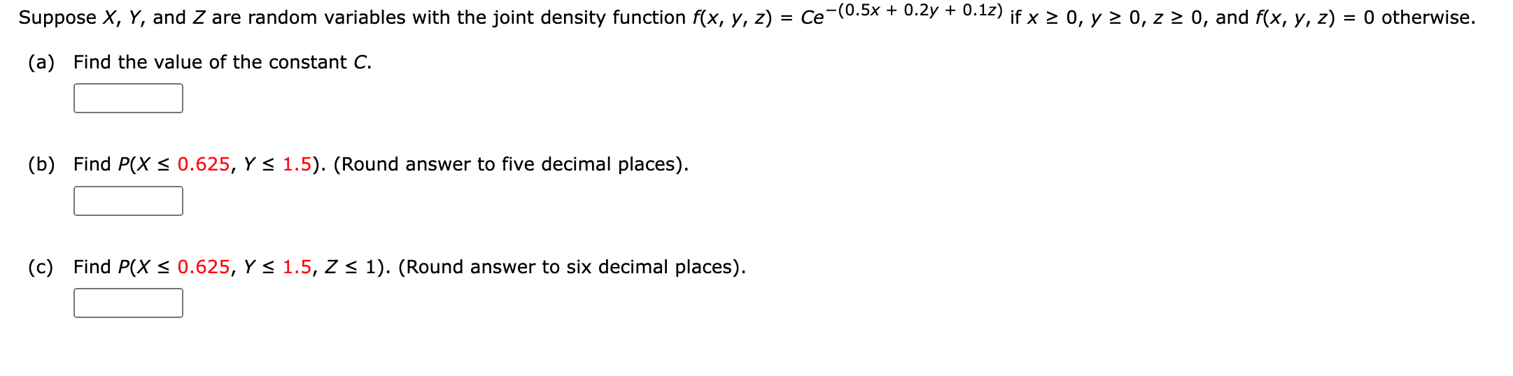 Solved Suppose X Y ﻿and Z ﻿are Random Variables With The