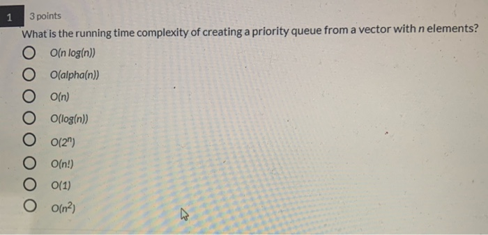 Solved 1 3 points What is the running time complexity of | Chegg.com