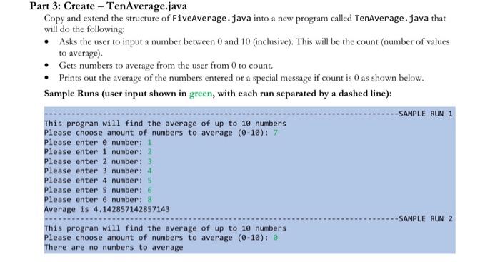 Solved Part 3: Create - TenAverage.java Copy and extend the | Chegg.com