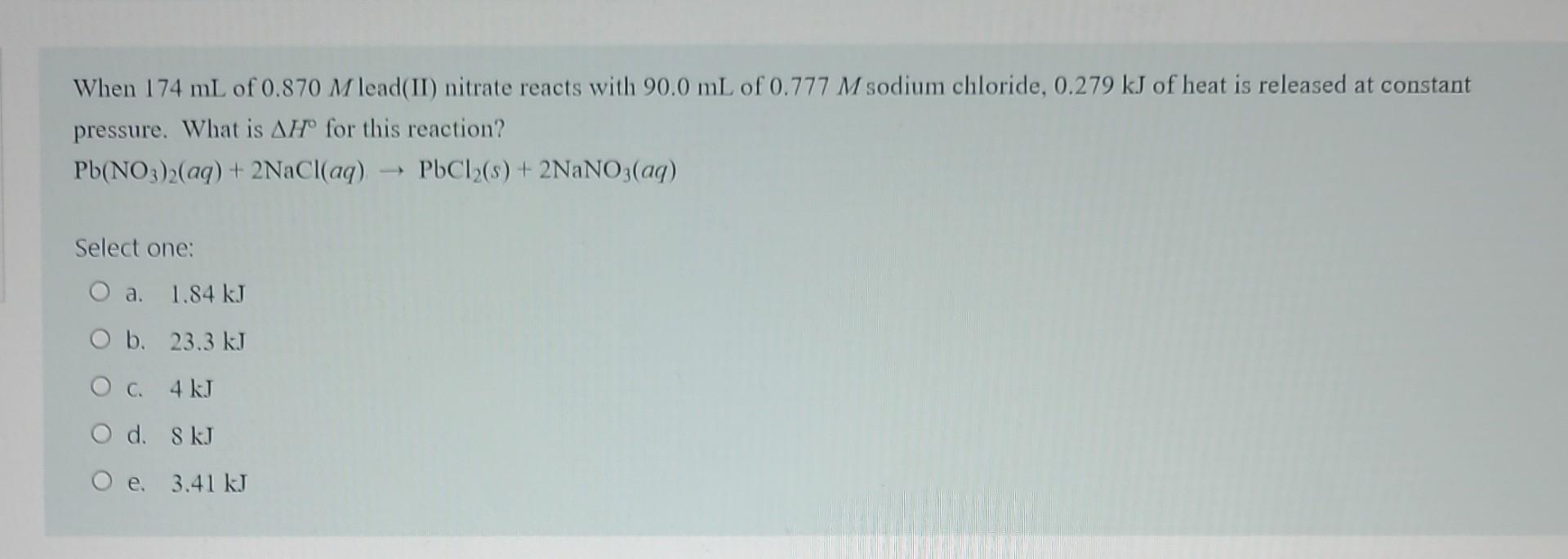 When 174 mL of 0.870M lead(II) nitrate reacts with