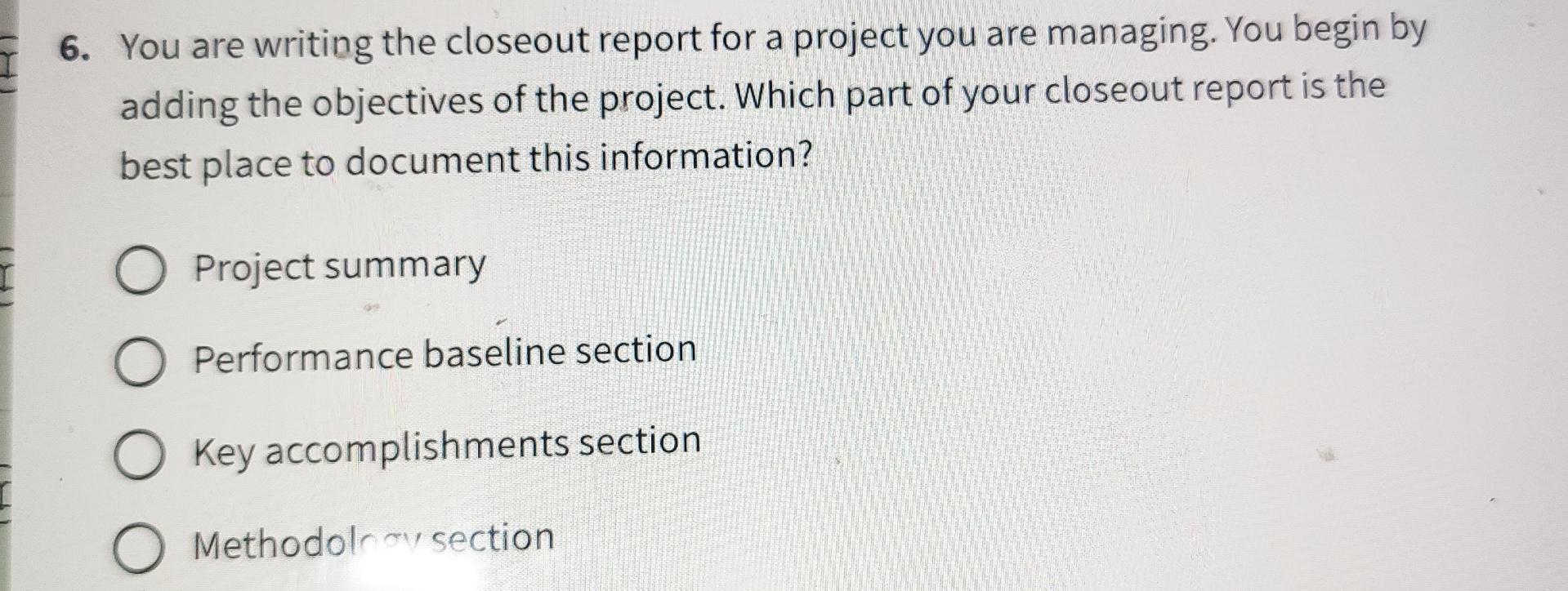 Solved You are writing the closeout report for a project you | Chegg.com