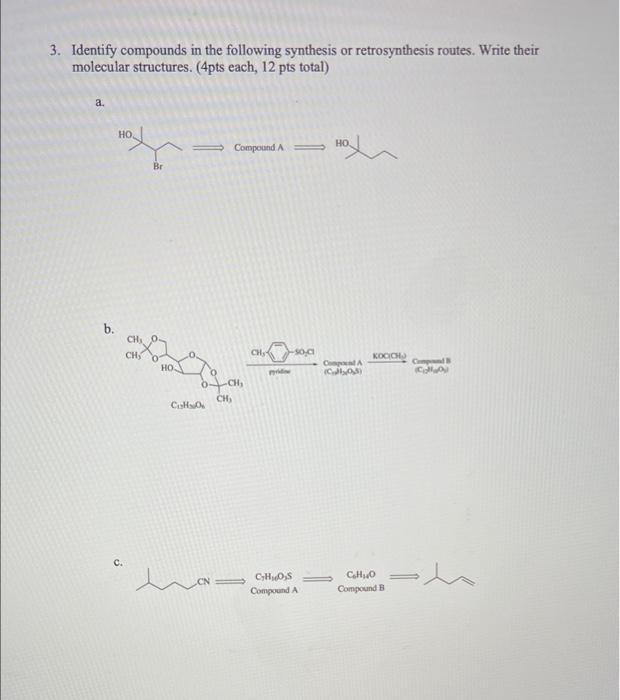 Solved 3. Identify Compounds In The Following Synthesis Or | Chegg.com