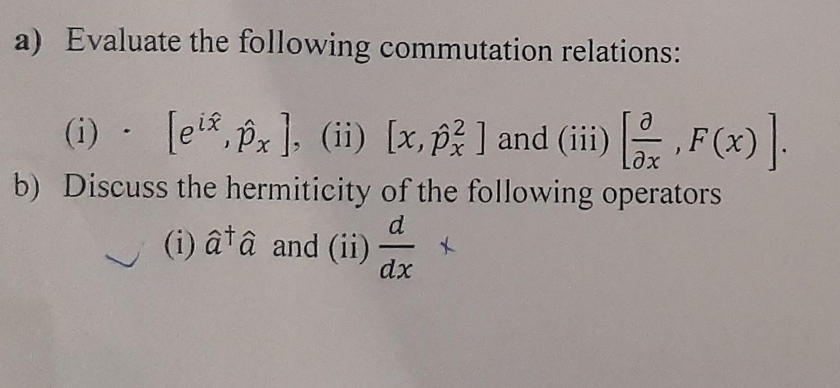 Solved A) Evaluate The Following Commutation Relations: (i) | Chegg.com